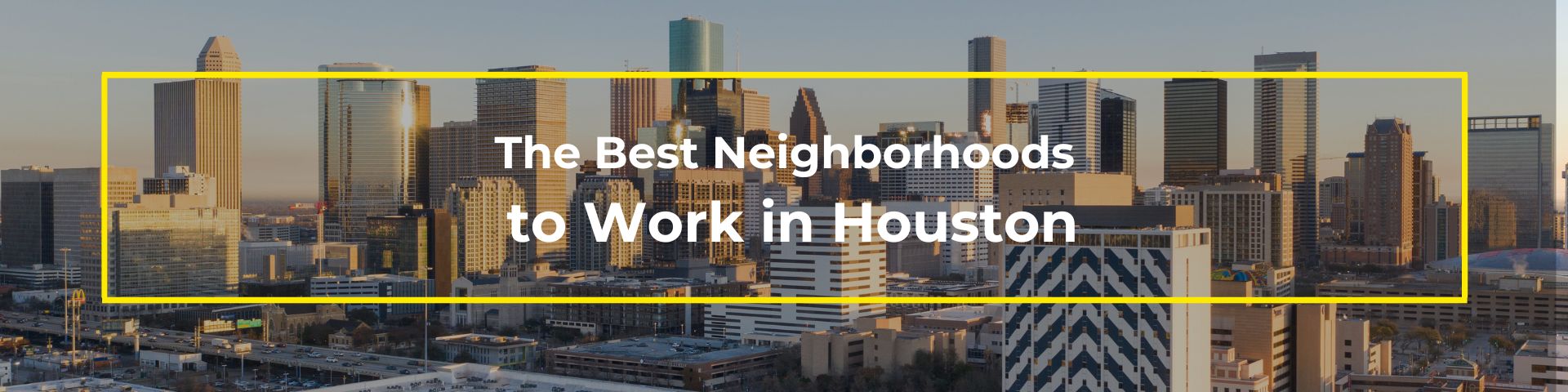 Thumb_Best Neighborhoods to Work in Houston